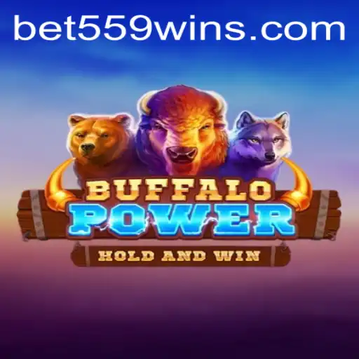 Exploring the Exciting World of BuffaloPower with Bet559