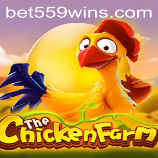 ChickenFarm: A Clucking Good Time with bet559